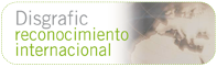 Disgrafic Reconocimiento internacional